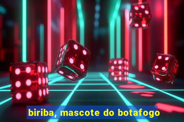 biriba, mascote do botafogo